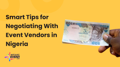 Smart Tips for Negotiating With Event Vendors in Nigeria